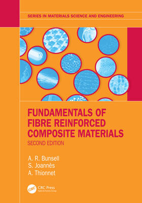 Bunsell, A: Fundamentals of Fibre Reinforced Composite Mater