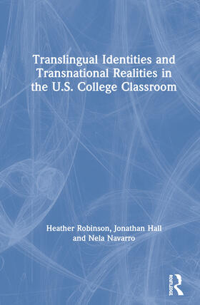 Translingual Identities and Transnational Realities in the U.S. College Classroom