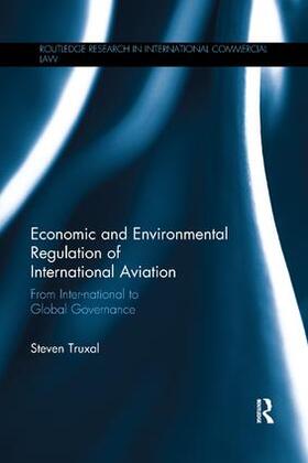 Truxal, S: Economic and Environmental Regulation of Internat