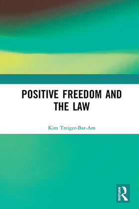 Positive Freedom and the Law