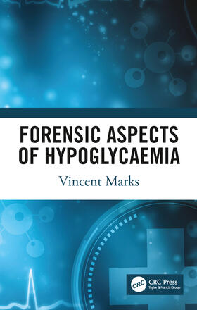 Forensic Aspects of Hypoglycaemia