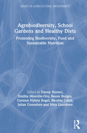 Agrobiodiversity, School Gardens and Healthy Diets