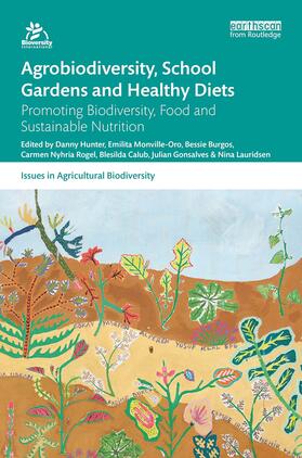 Agrobiodiversity, School Gardens and Healthy Diets