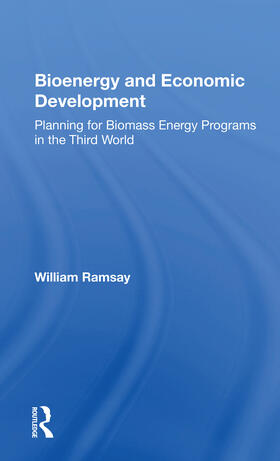 Ramsay, W: Bioenergy And Economic Development