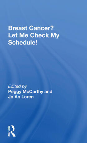 Bombeck, E: Breast Cancer? Let Me Check My Schedule!