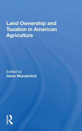 Land Ownership and Taxation in American Agriculture