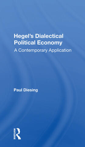 Hegel's Dialectical Political Economy