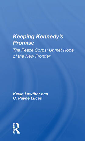 Lowther, K: Keeping Kennedy's Promise
