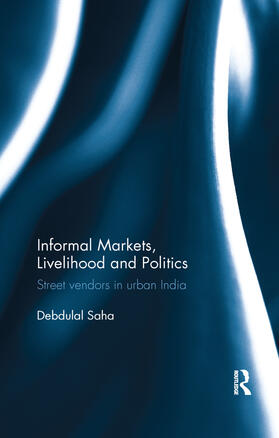 Informal Markets, Livelihood and Politics