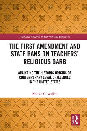 The First Amendment and State Bans on Teachers' Religious Garb