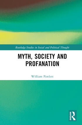 Myth, Society and Profanation