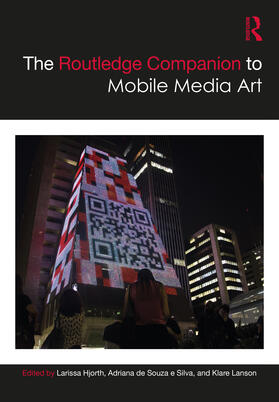 The Routledge Companion to Mobile Media Art