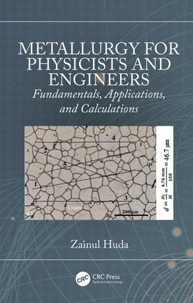 Huda, Z: Metallurgy for Physicists and Engineers