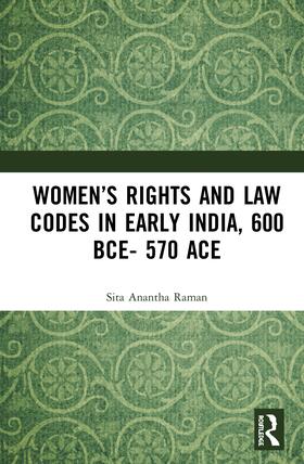 Women’s Rights and Law Codes in Early India, 600 BCE–570 ACE