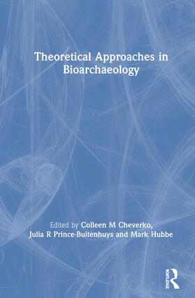 Theoretical Approaches in Bioarchaeology