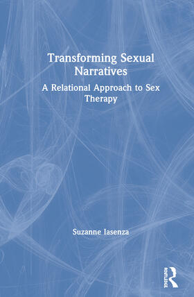 Iasenza, S: Transforming Sexual Narratives