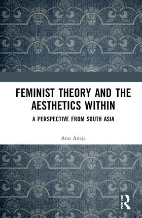 Feminist Theory and the Aesthetics Within