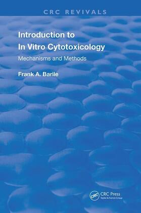 Introduction to in Vitro Cytotoxicology: Mechanisms and Methods