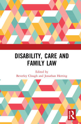 Clough, B: Disability, Care and Family Law
