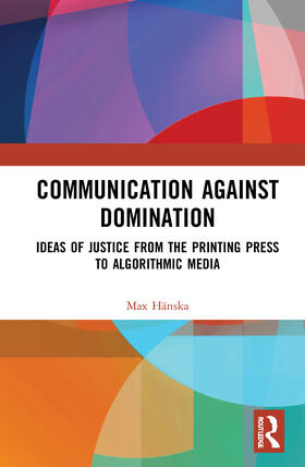 Hanska, M: Communication Against Domination