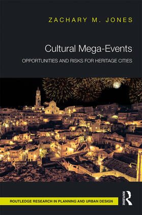 Cultural Mega-Events: Opportunities and Risks for Heritage Cities
