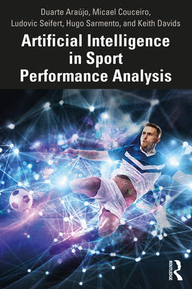 Araujo, D: Artificial Intelligence in Sport Performance Anal