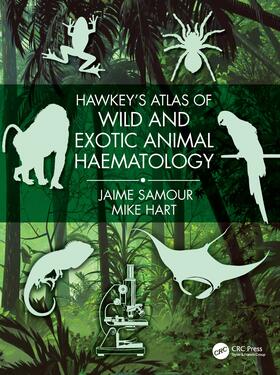 Samour, J: Hawkey's Atlas of Wild and Exotic Animal Haematol