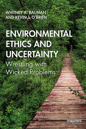 Environmental Ethics and Uncertainty