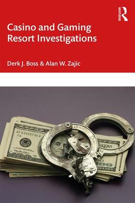 Boss, D: Casino and Gaming Resort Investigations