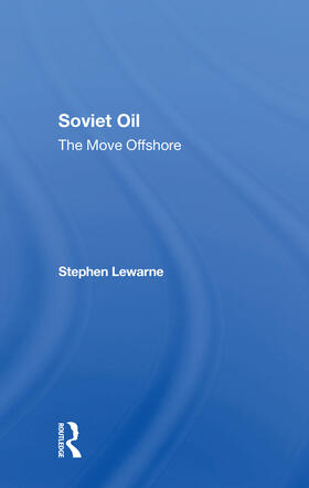 Lewarne, S: Soviet Oil
