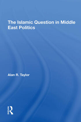 The Islamic Question In Middle East Politics