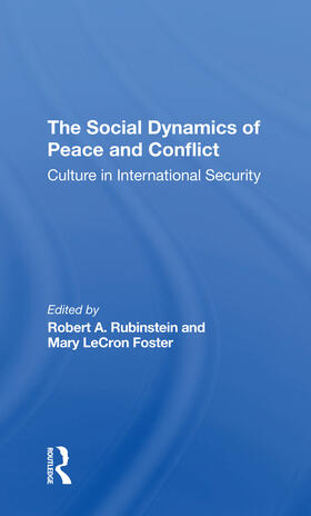 The Social Dynamics Of Peace And Conflict