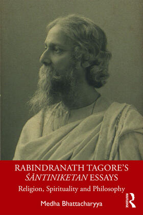 Rabindranath Tagore's &#346;&#257;ntiniketan Essays