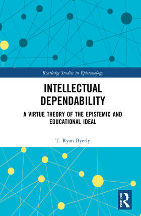 Byerly, T: Intellectual Dependability