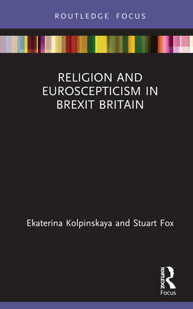 Kolpinskaya, E: Religion and Euroscepticism in Brexit Britai