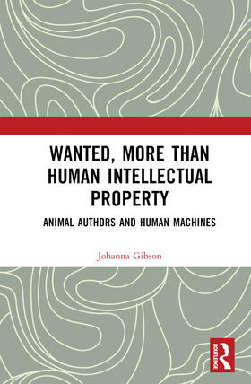 Wanted, More than Human Intellectual Property