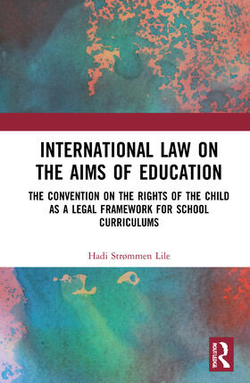 StrÃ¸mmen Lile, H: International Law on the Aims of Educatio