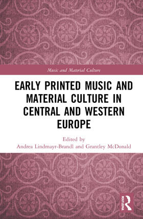 Early Printed Music and Material Culture in Central and West
