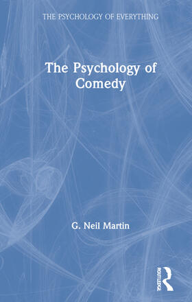 Martin, G: The Psychology of Comedy