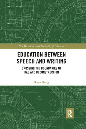 Education Between Speech and Writing: Crossing the Boundaries of DAO and Deconstruction