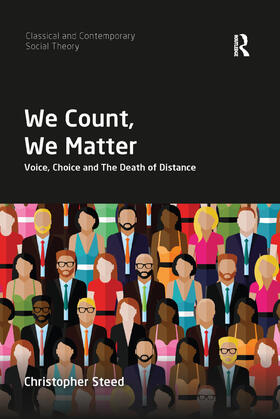 We Count, We Matter: Voice, Choice and the Death of Distance