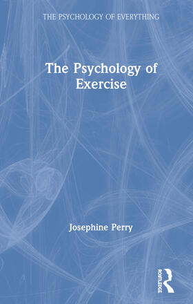 The Psychology of Exercise