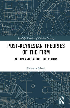 Post-Keynesian Theories of the Firm