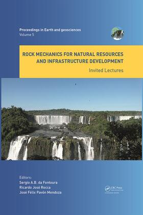 Rock Mechanics for Natural Resources and Infrastructure Development - Invited Lectures: Proceedings of the 14th International Congress on Rock Mechani