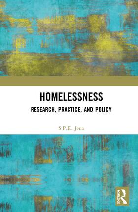 Homelessness: Research, Practice, and Policy