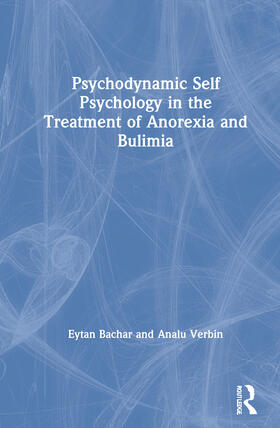 Psychodynamic Self Psychology in the Treatment of Anorexia and Bulimia