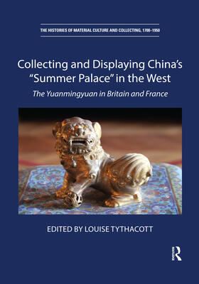 Collecting and Displaying China's "Summer Palace" in the West