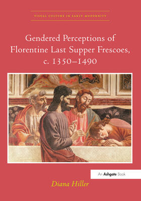 Hiller, D: Gendered Perceptions of Florentine Last Supper Fr