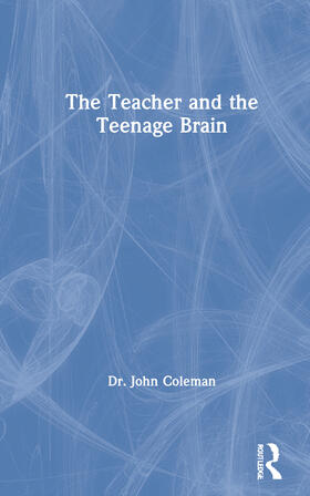 The Teacher and the Teenage Brain