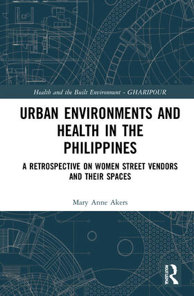 Akers, M: Urban Environments and Health in the Philippines